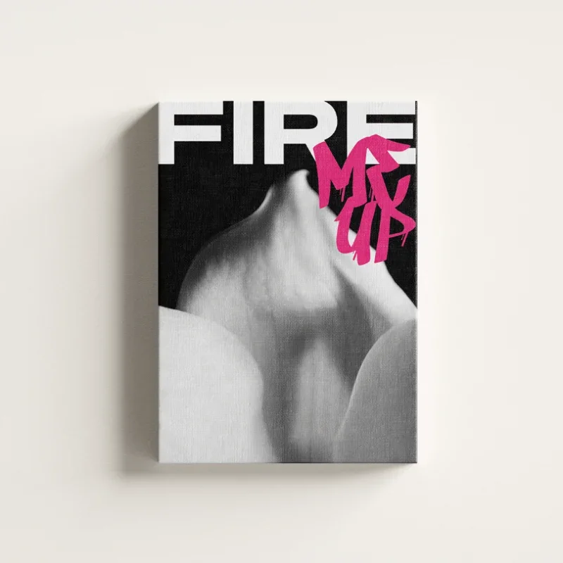 FIRE ME UP – PREMIUM ŠTAMPA – Divlja Nežnost – Juliana Horvat